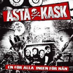 Asta Kask : En For Alla Ingen För Nän